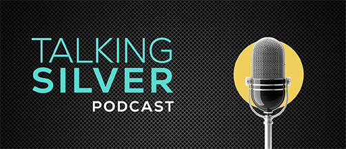Talking Silver Podcast - click here to listen to our podcasts